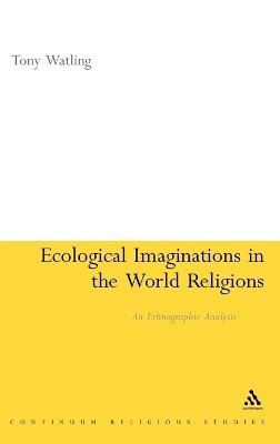 bokomslag Ecological Imaginations in the World Religions