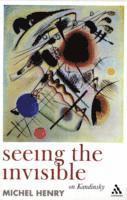 Michel Henry - Seeing the Invisible, Häftad