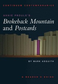 bokomslag Annie Proulx's Brokeback Mountain and Postcards