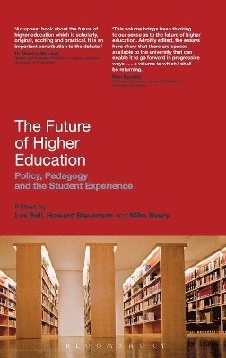 Les Bell, Mike Neary, Howard Stevenson - Future of Higher Education, Inbunden