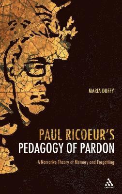 bokomslag Paul Ricoeur's Pedagogy of Pardon