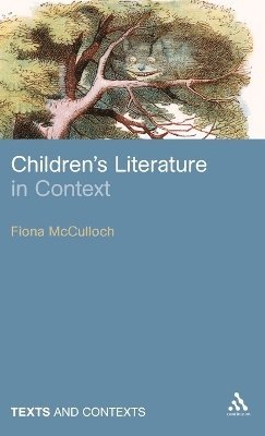 Fiona McCulloch - Children's Literature in Context, Inbunden
