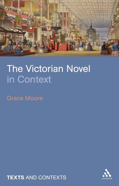 Grace Moore - Victorian Novel in Context, Inbunden