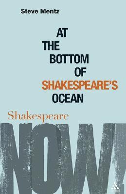 bokomslag At the Bottom of Shakespeare's Ocean