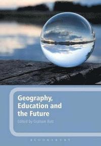 bokomslag Geography, Education and the Future