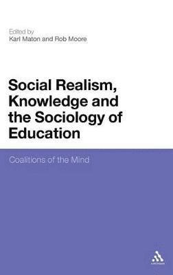 Social Realism, Knowledge and the Sociology of Education 1