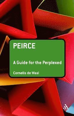 bokomslag Peirce: A Guide for the Perplexed