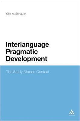 Gila Schauer, Professor Gila Schauer, Gila a. Schauer, Gila A. Schauer - Interlanguage Pragmatic Development, Inbunden