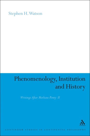 bokomslag Phenomenology, Institution and History