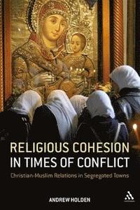 bokomslag Religious Cohesion in Times of Conflict