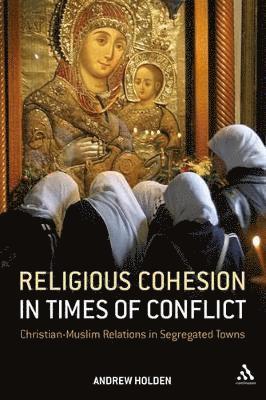 Religious Cohesion in Times of Conflict 1