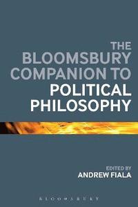 bokomslag The Bloomsbury Companion to Political Philosophy