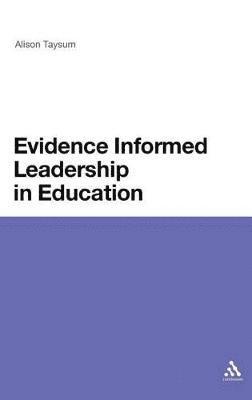 Evidence Informed Leadership in Education 1