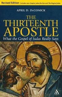 bokomslag The Thirteenth Apostle: Revised Edition