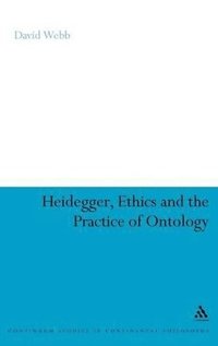 bokomslag Heidegger, Ethics and the Practice of Ontology