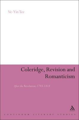 Coleridge, Revision and Romanticism 1