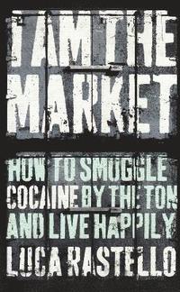 bokomslag I Am The Market