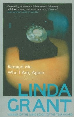 Linda Grant - Remind Me Who I Am, Again, Häftad