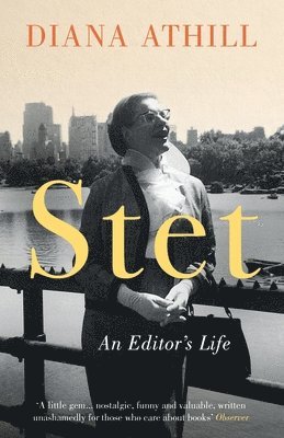 Diana Athill - Stet: An Editor's Life, Häftad