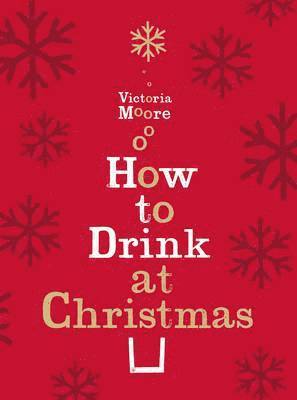 How to Drink at Christmas 1