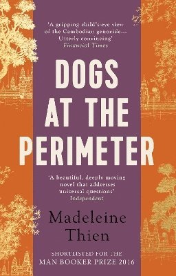Madeleine Thien - Dogs at the Perimeter, Häftad