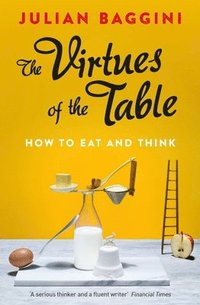bokomslag The Virtues of the Table