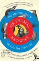 Hugh Aldersey-Williams - The Adventures of Sir Thomas Browne in the 21st Century, Häftad