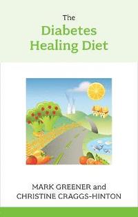 bokomslag The Diabetes Healing Diet