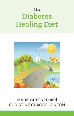 bokomslag The Diabetes Healing Diet