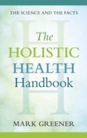 bokomslag The Holistic Health Handbook