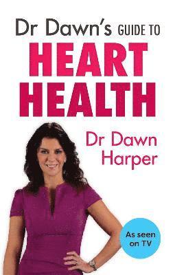 Dr Dawn's Guide to Heart Health 1