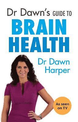 Dawn Harper - Dr Dawn's Guide to Brain Health, Häftad