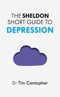 The Sheldon Short Guide to Depression 1
