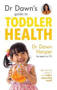 bokomslag Dr Dawn's Guide to Toddler Health