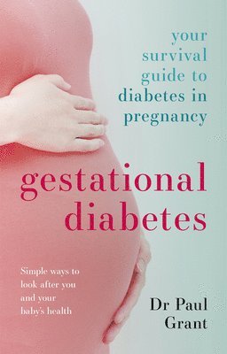 Paul Grant - Gestational Diabetes, Häftad