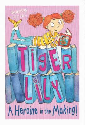 Tiger Lily: A Heroine in the Making 1