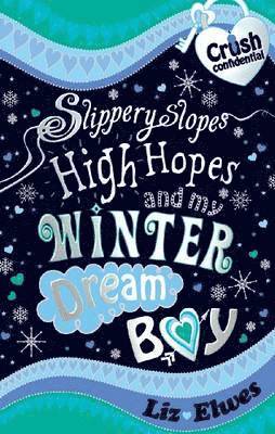 Slippery Slopes, High Hopes and My Winter Dream Boy 1