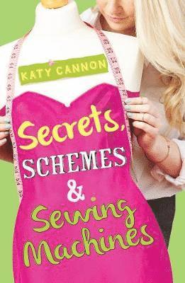 Secrets, Schemes and Sewing Machines 1