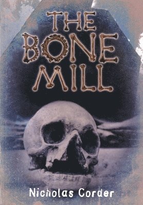 The Bone Mill 1