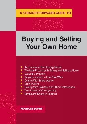 Frances James - Straightforward Guide to Buying and Selling Your Own Home, Häftad