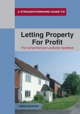 A Straightforward Guide to Letting Property for Profit 1