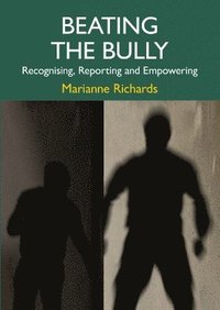 bokomslag Beating the Bully