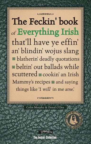 Colin Murphy, Donal O'Dea - Feckin' Book of Everything Irish, Inbunden