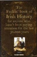bokomslag The Feckin' Book of Irish History