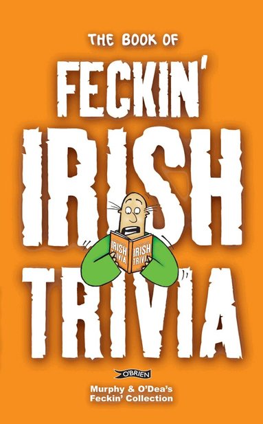 Colin Murphy, Donal O'Dea - Book of Feckin' Irish Trivia, Häftad