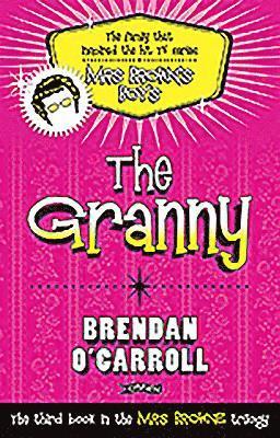Brendan O'Carroll - Granny, Häftad