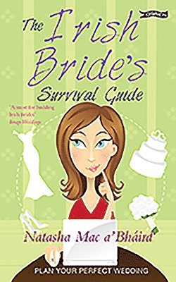 Natasha Mac A'Bháird - Mac A'Bháird, N: Irish Bride's Survival Guide, Häftad