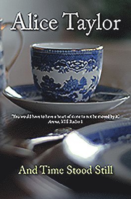 Alice Taylor - And Time Stood Still, Häftad