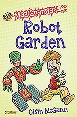 bokomslag Mad Grandad and the Robot Garden