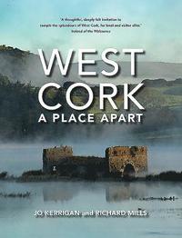 bokomslag West Cork: A Place Apart